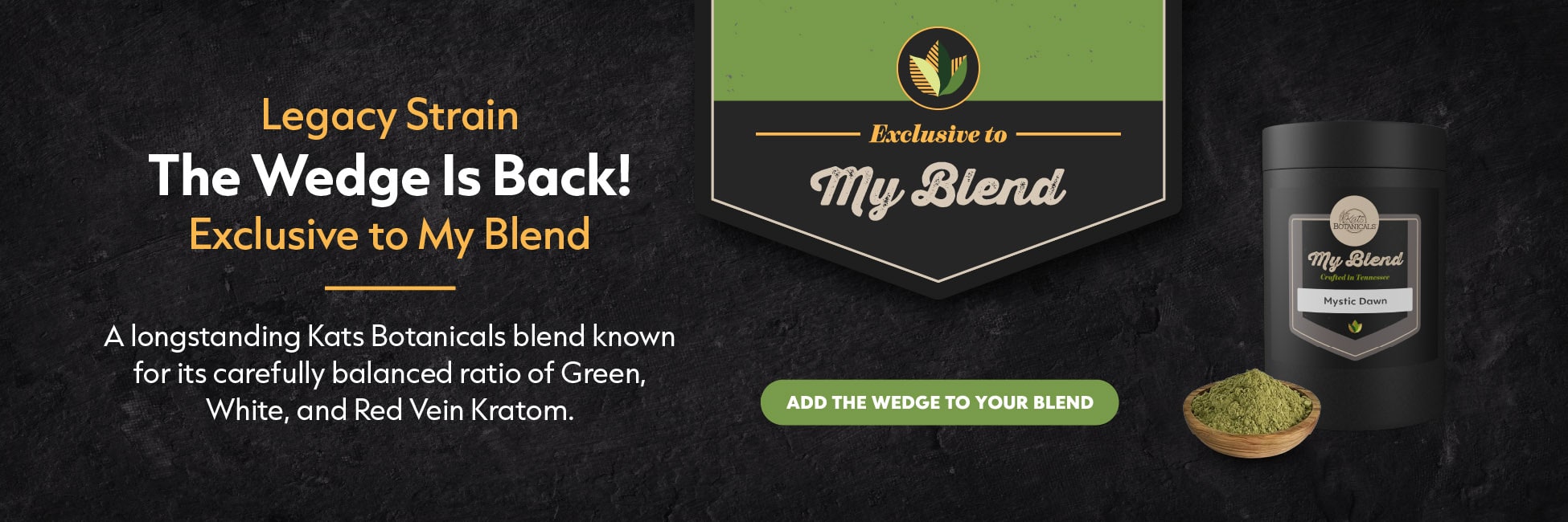 The Wedge - My Blend