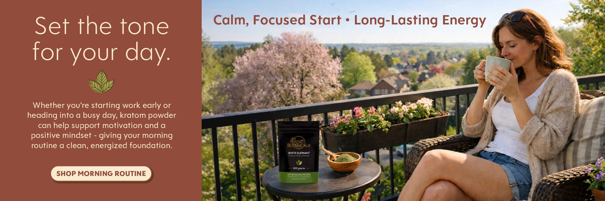 Morning Motivation - Kratom