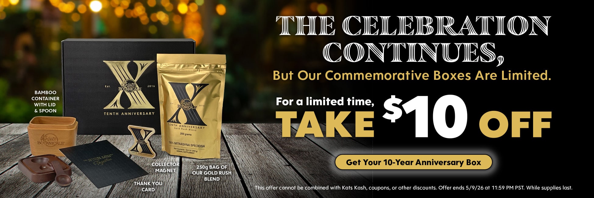 $10 off 10yr Anniversary Box - Kats Botanicals