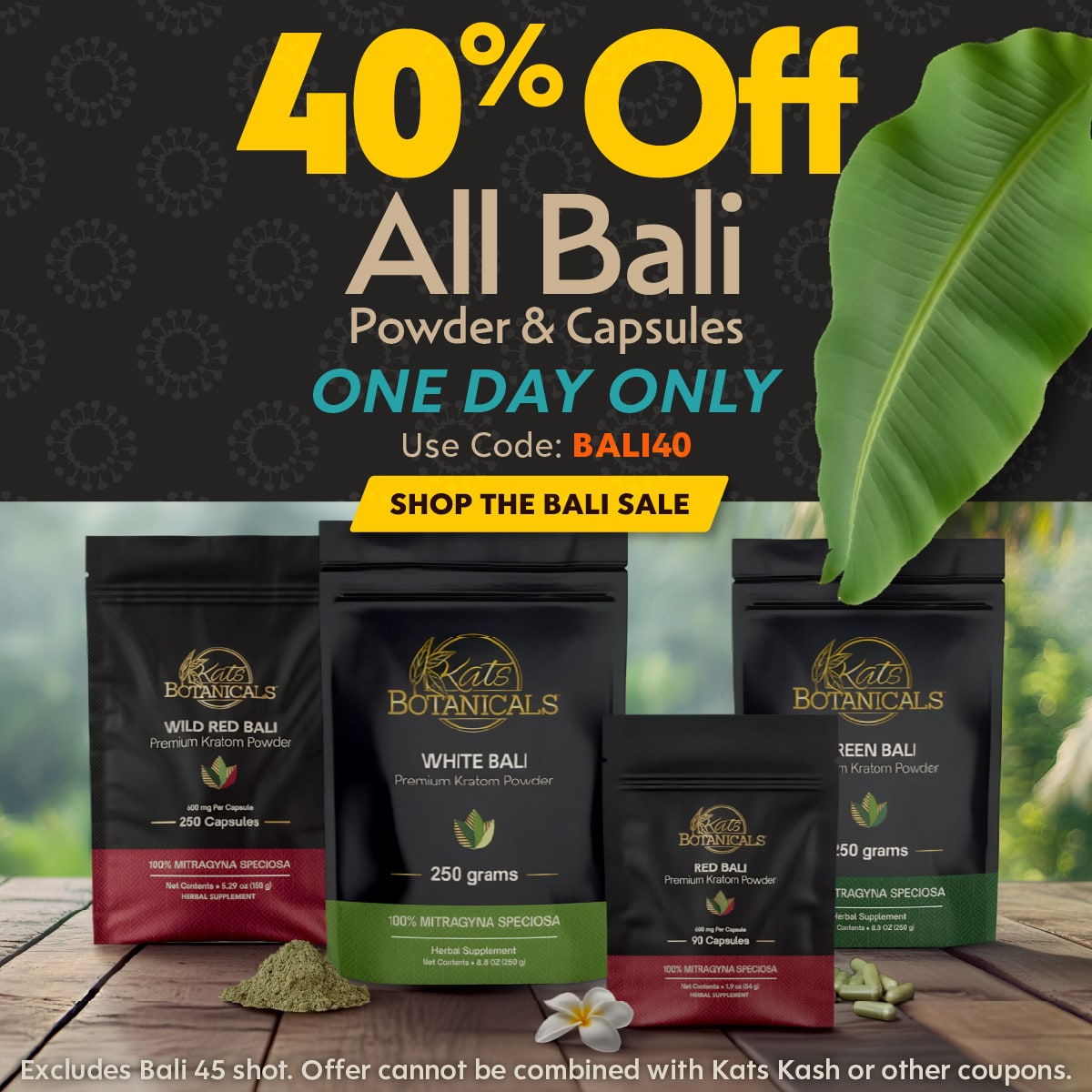 40% of All Bali Kratom! Kats Botanicals