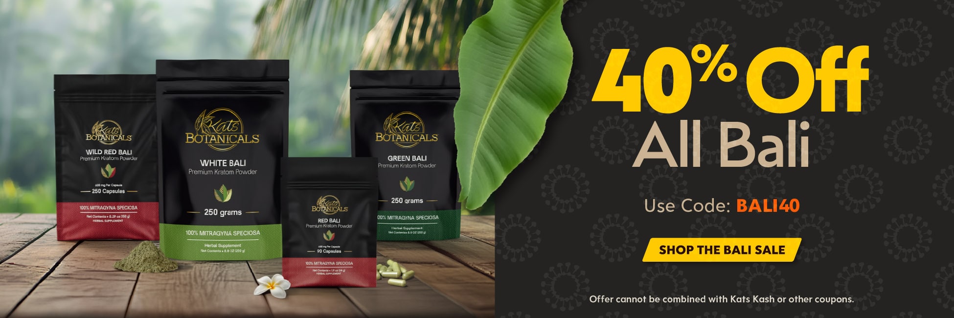 40% of All Bali Kratom! Kats Botanicals