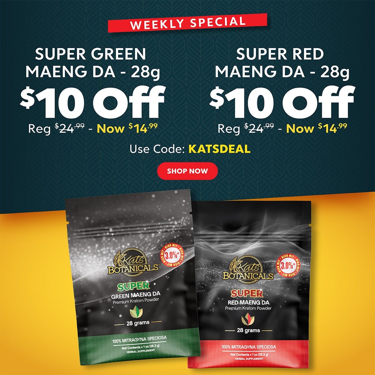 Save $10 on Super Maeng Da 28g