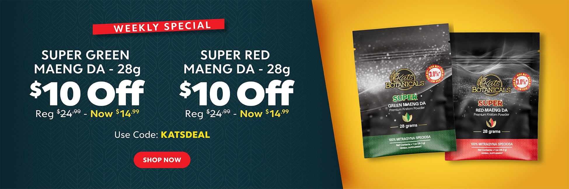 Save $10 on Super Maeng Da 28g