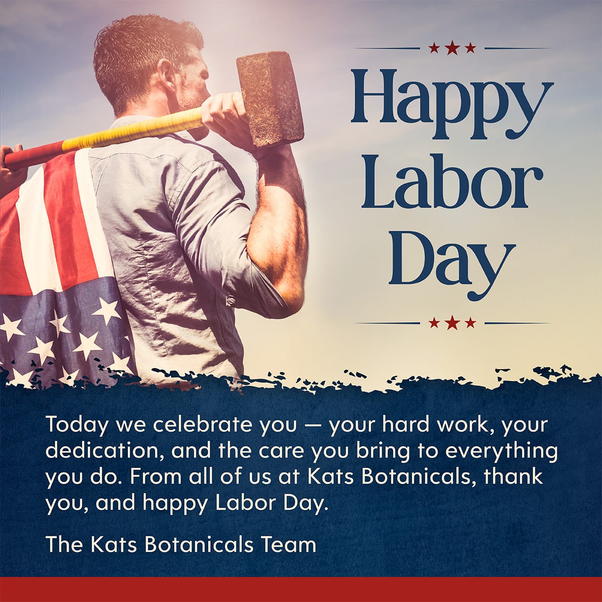 Kats Botanicals - Labor Day